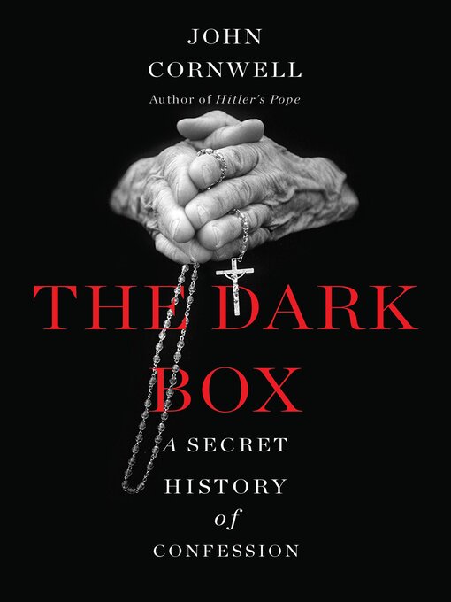 Title details for The Dark Box by John Cornwell - Available